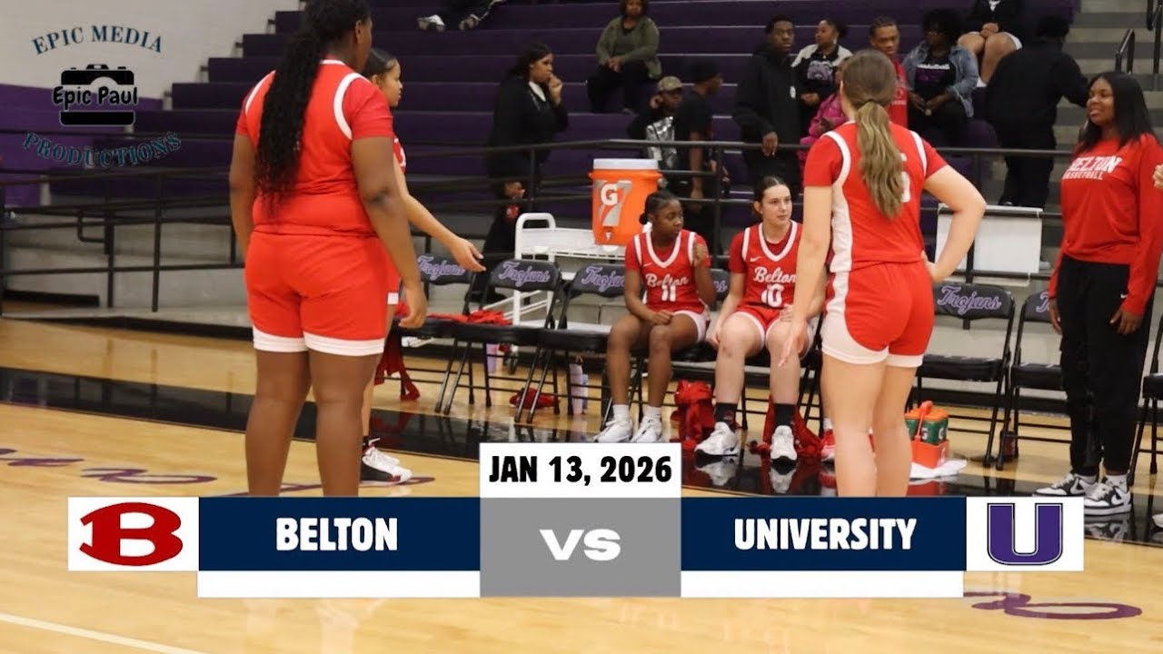 Belton vs University | Girls Basketball - January 13, 2026