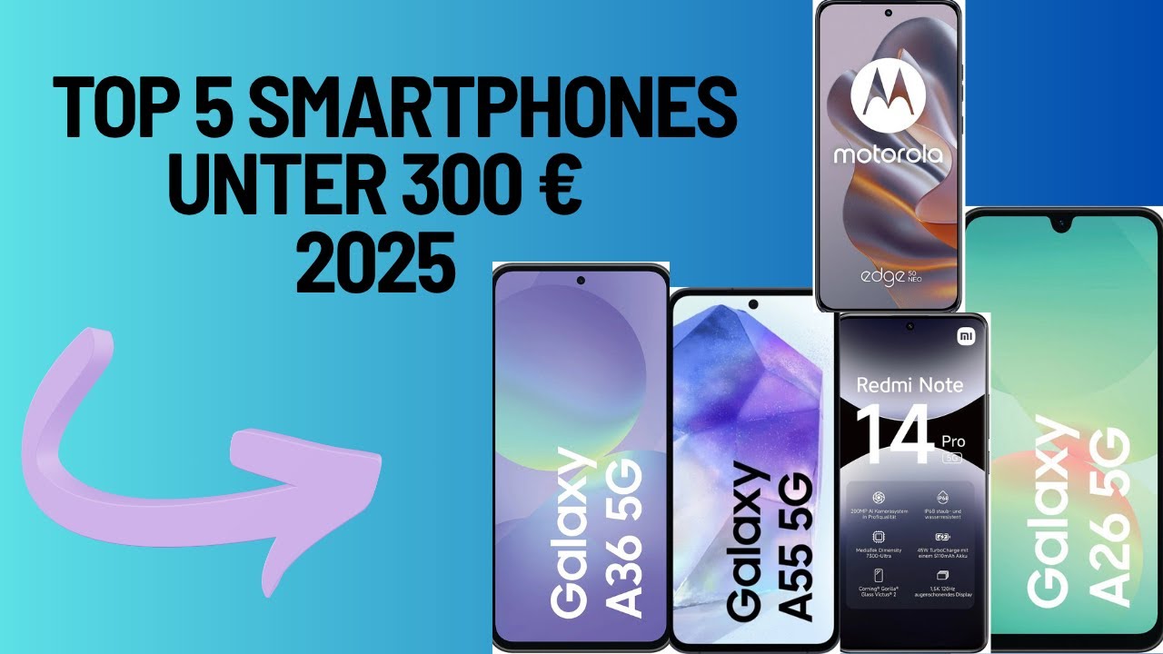 Top 5 Smartphones unter 300 &euro; (2025) | Beste Budget-Handys in Deutschland 📱💸