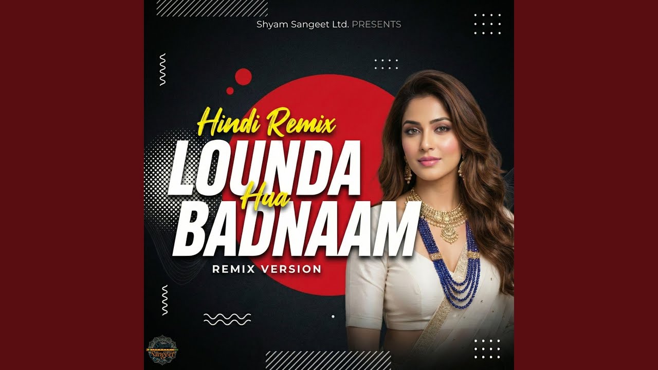 Lounda Badnaam Hua (Remix Version)