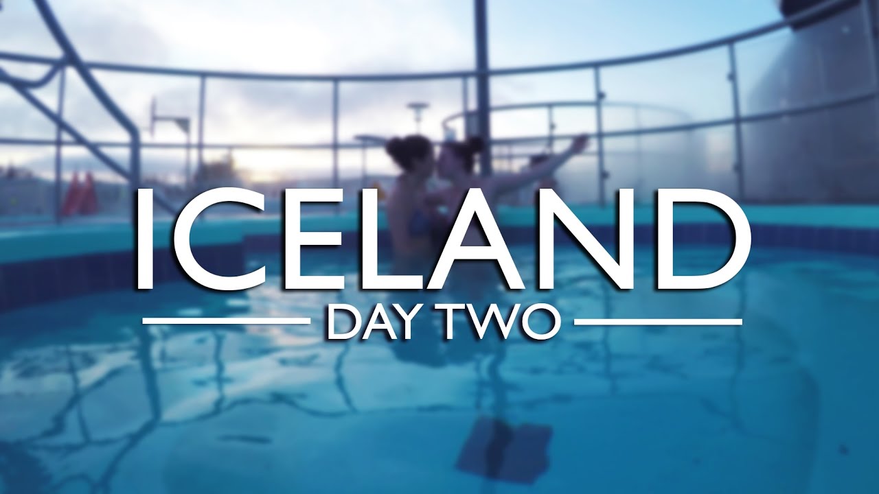 ICELAND | Day Two