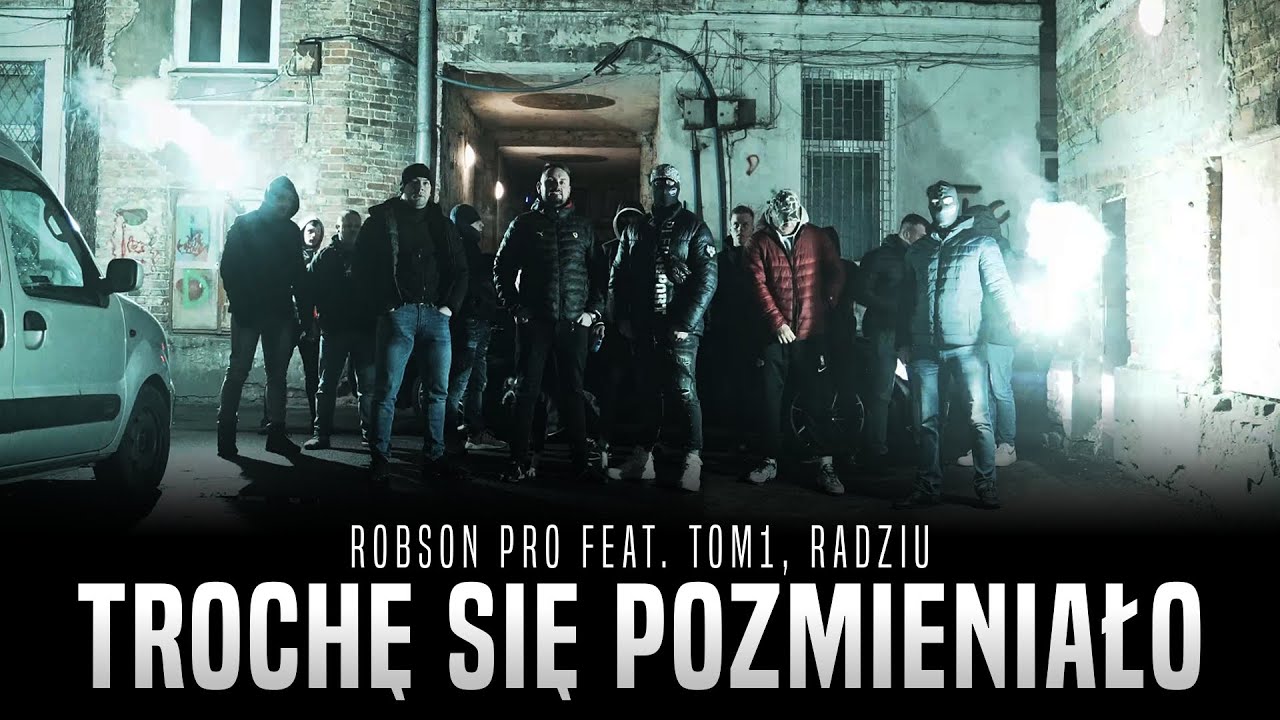 Robson PRO - Trochę się pozmieniało feat. Tom1, Radziu / prod. Czaha (Official Video)