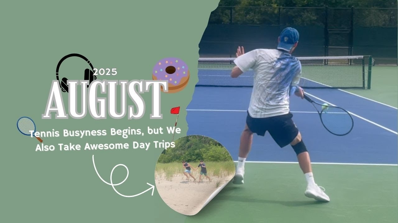 Millers - August - 2025 - Tennis Busyness Begins, but We Also Take Awesome Day Trips