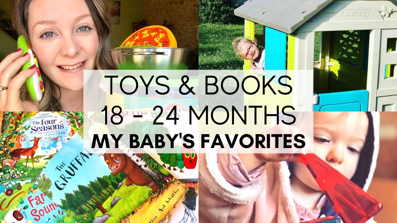TOP 10 TOYS AND BOOKS 18 - 24 MONTHS |  BABY/TODDLER MUST HAVES/ESSENTIALS  |  MY BABY'S FAVORITES