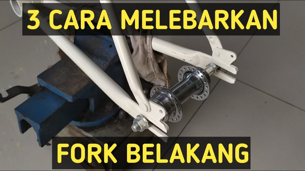 3 Cara Melebarkan Fork Belakang Sepeda
