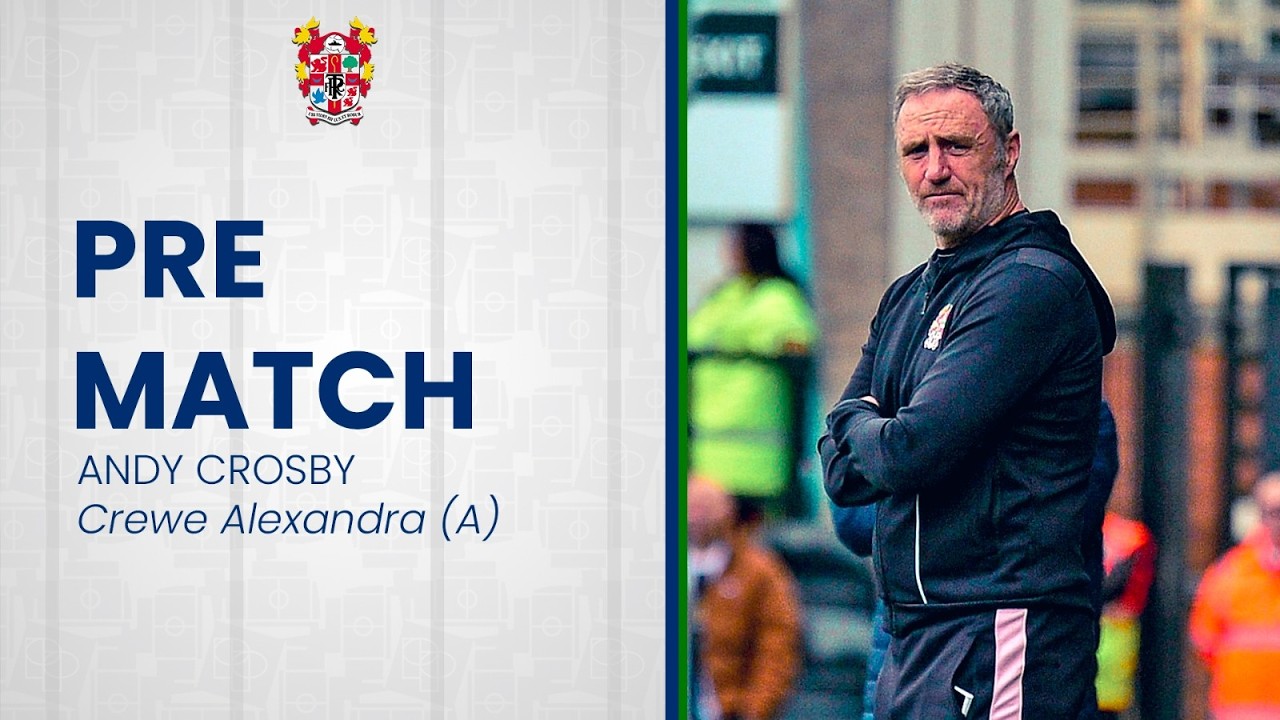 Pre-Match | Andy Crosby speaks to the media ahead of Crewe Alexandra v Tranmere Rovers