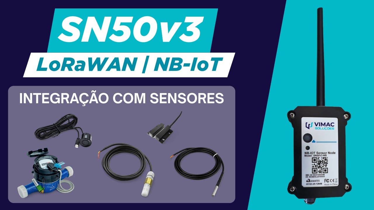 Apresentação SN50v3 | Dispositivo NB-IoT/LoRaWAN e suas Aplicações com Sensores