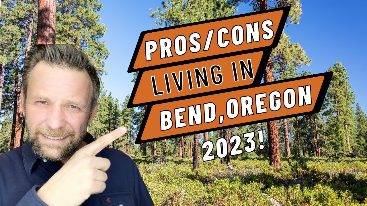 Pros And Cons Of Living In Bend, Oregon in 2023