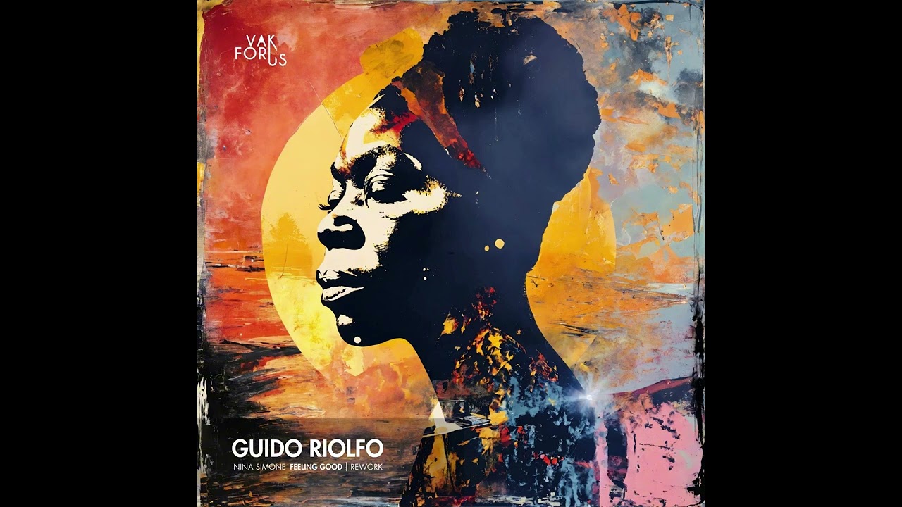 Nina Simone - Feeling Good / Guido Riolfo Original Electronic Rework