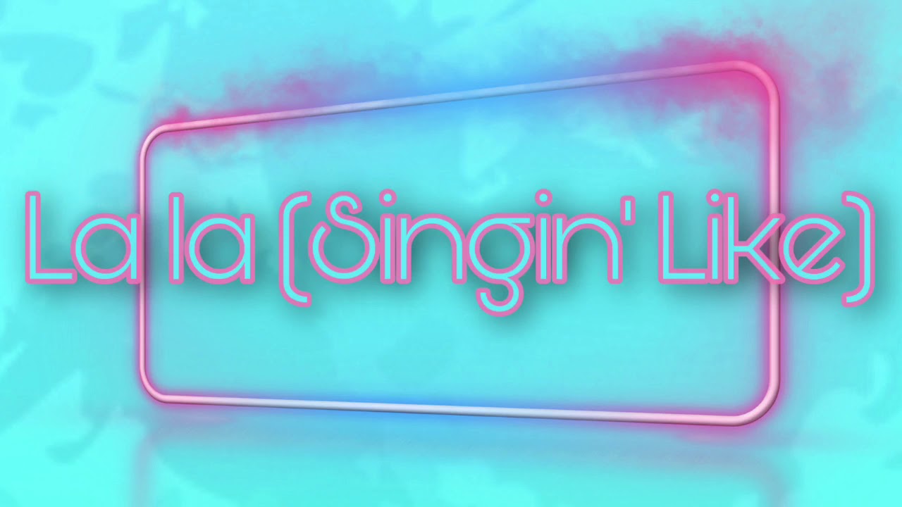 La la (Singin’ Like)—Nightcore