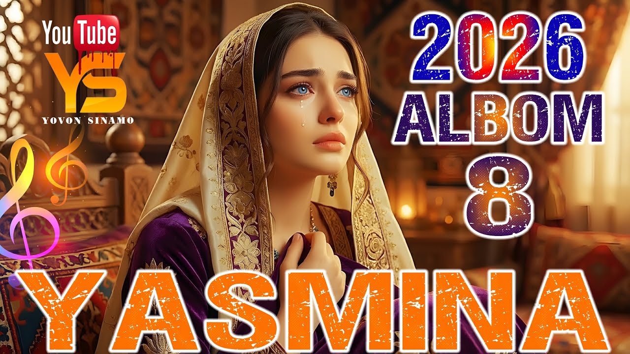🎶Yasmina – Albomi surudho qismi 8💔🎵Ясмина – Албоми сурудҳо қисми 8 нав 2026