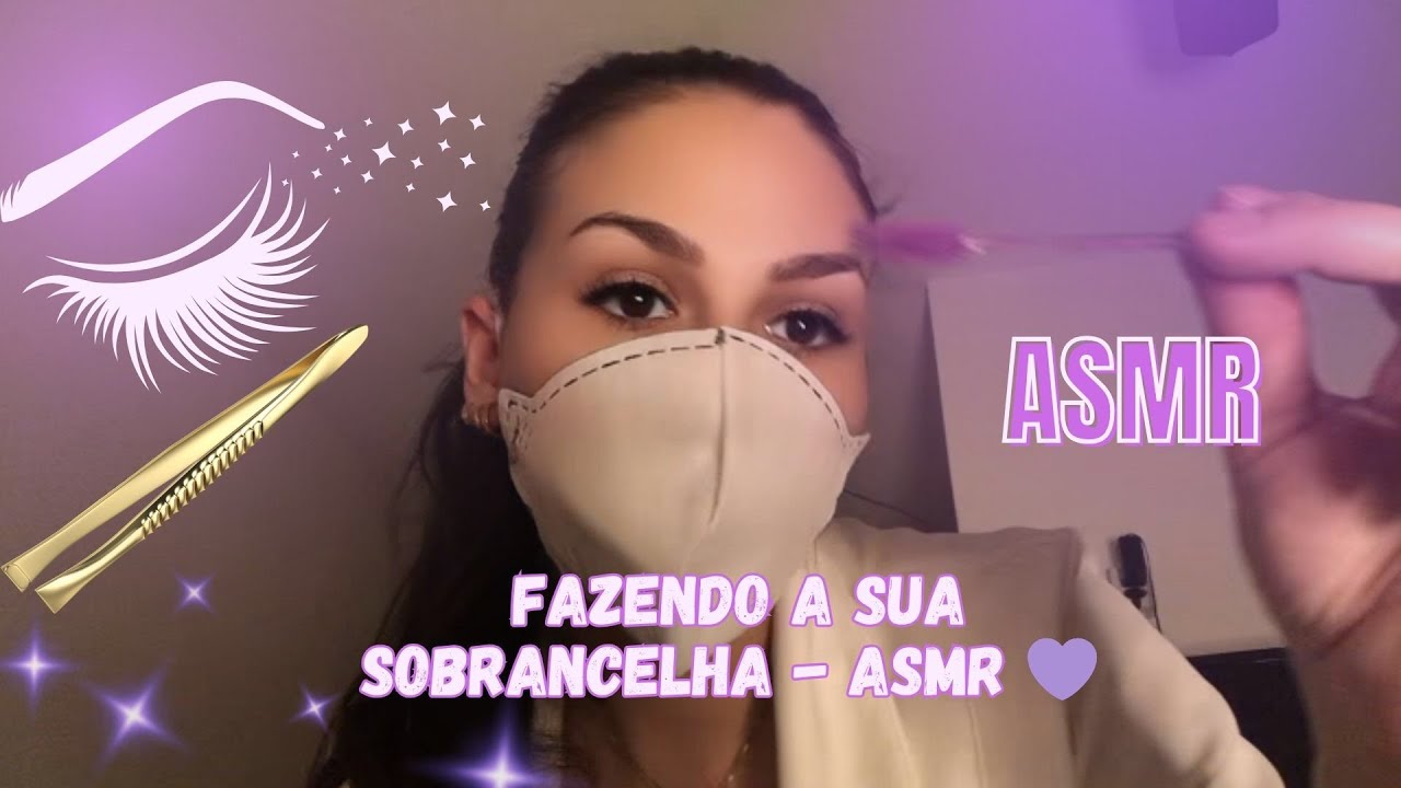 Fazendo a sua Sobrancelha - ASMR 💜✨ #asmr #sobrancelha #asmrbrasil #roleplay