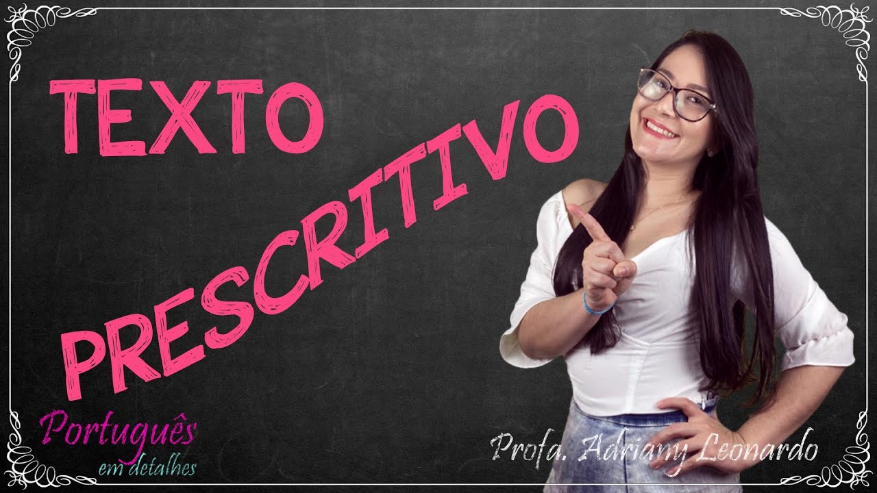 TEXTO PRESCRITIVO || Tipologia #7 || Profa. Adriany Leonardo