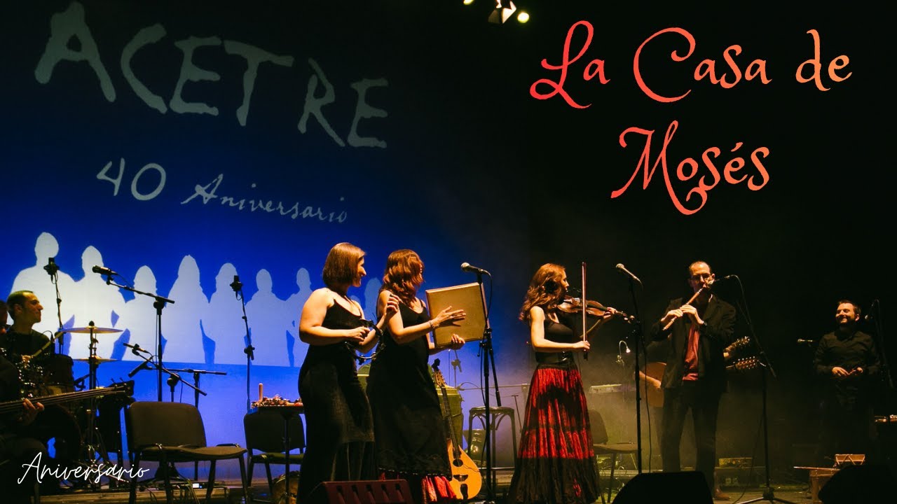 Acetre. La Casa de Mosés. Aniversario (en directo)