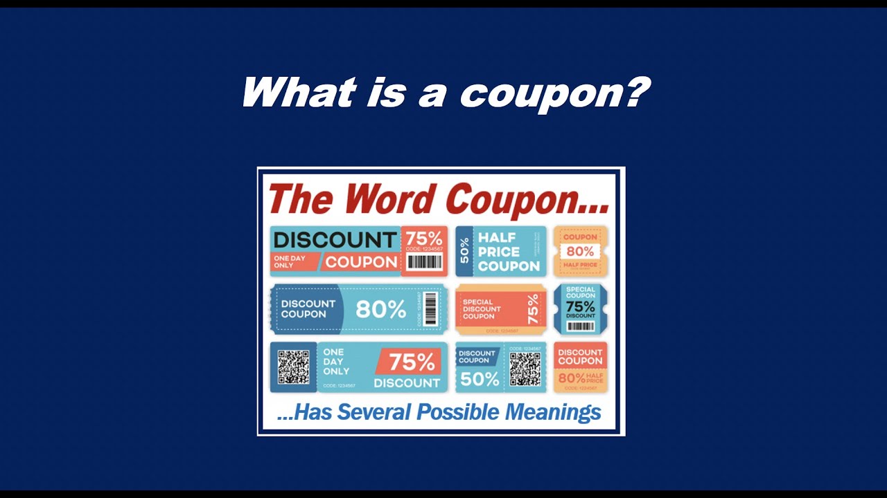 What is a coupon?