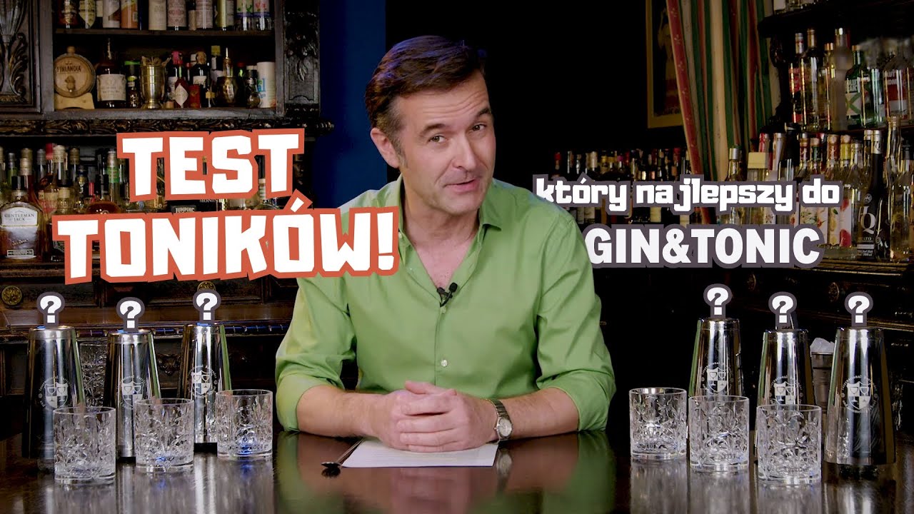 Gin & Tonic - jak go nie zepsuć? Test tonik&oacute;w w Moim Barze! Kt&oacute;ry tonik jest najlepszy do ginu?