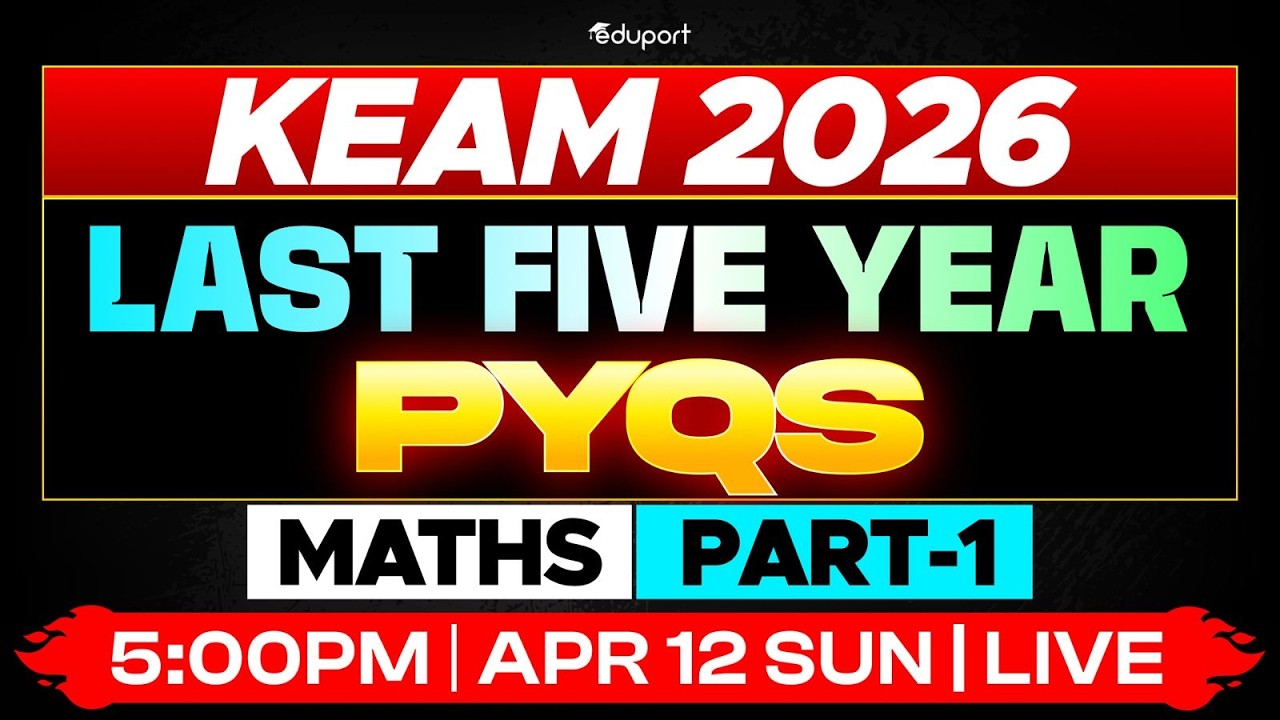 KEAM - 2026 | Last Five Year PYQs - Maths Part 1 | Eduport