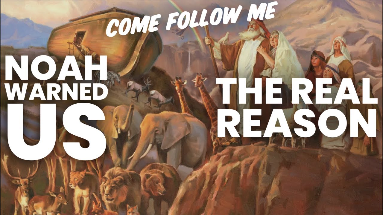 Come Follow Me | Noah Found Grace in the Eyes of the Lord | Genesis 6–11, Moses 8