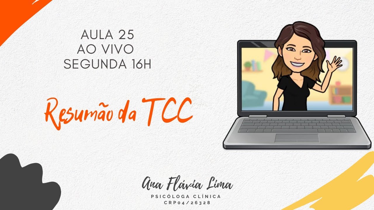 AULA 25 - RESUMÃO DA TCC - TERAPIA COGNITIVO COMPORTAMENTAL