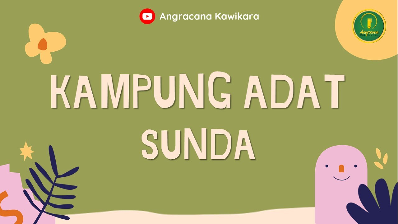KAMPUNG ADAT SUNDA || MATERI BASA SUNDA KELAS 9 SMP/MTS/Satata