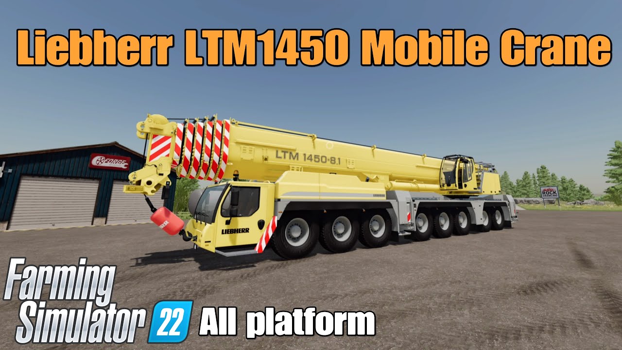 Liebherr LTM1450 Mobile Crane / FS22 mod for all platforms