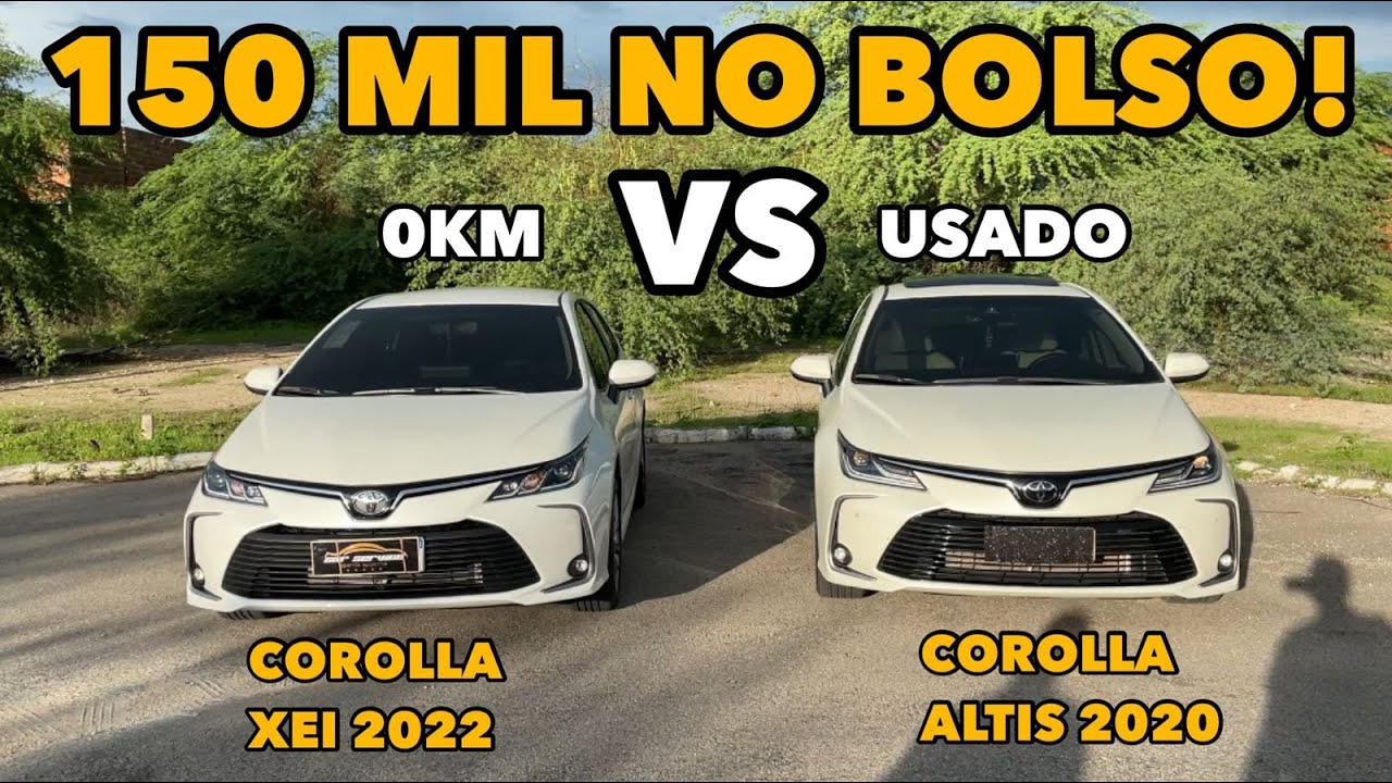 COROLLA XEI ZERO KM vs COROLLA ALTIS USADO  - QUAL A MELHOR COMPRA?