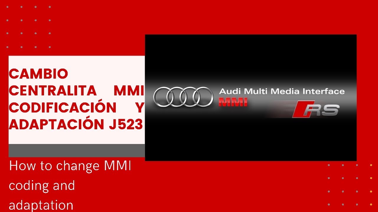 Cambio MMi codificación y adaptación J523 How to change MMI coding and adaptation 4E0035729