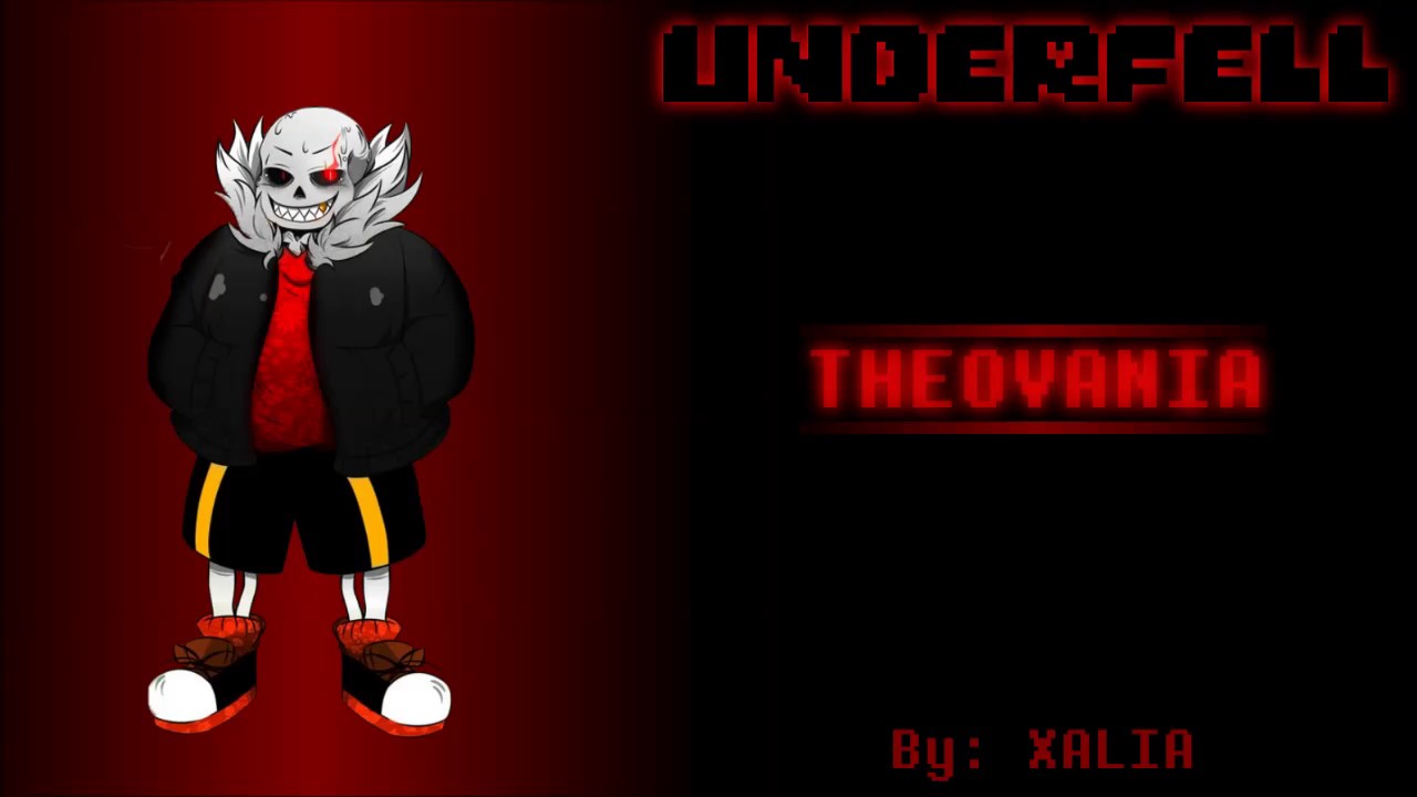 Underfell - THEOVANIA [EXTENDED]