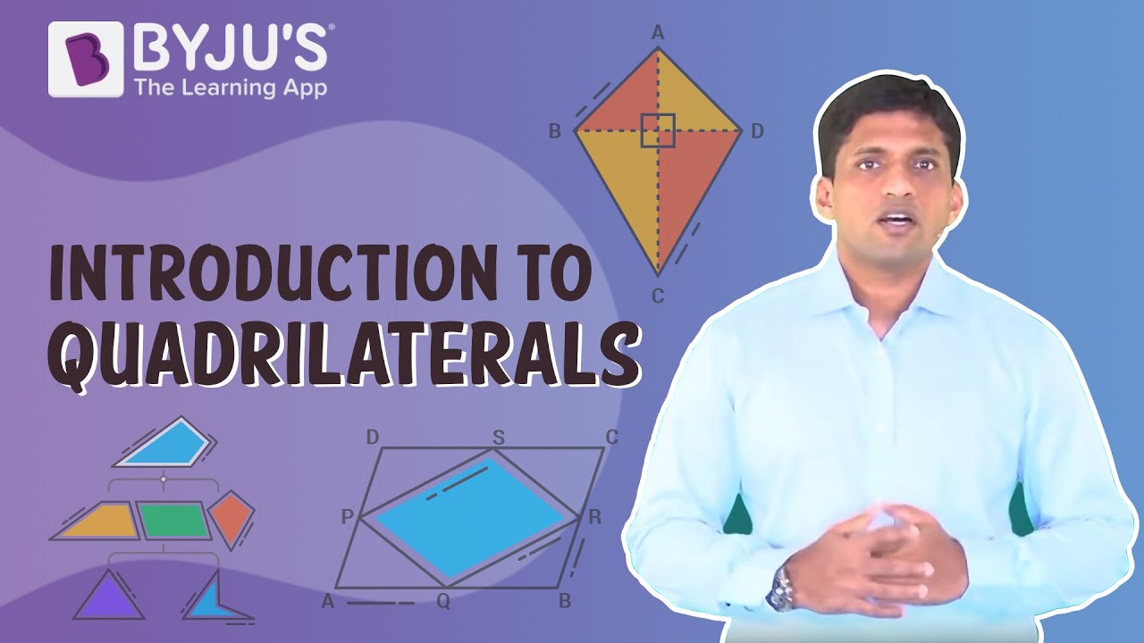 Understanding Quadrilaterals | Learn with BYJU'S