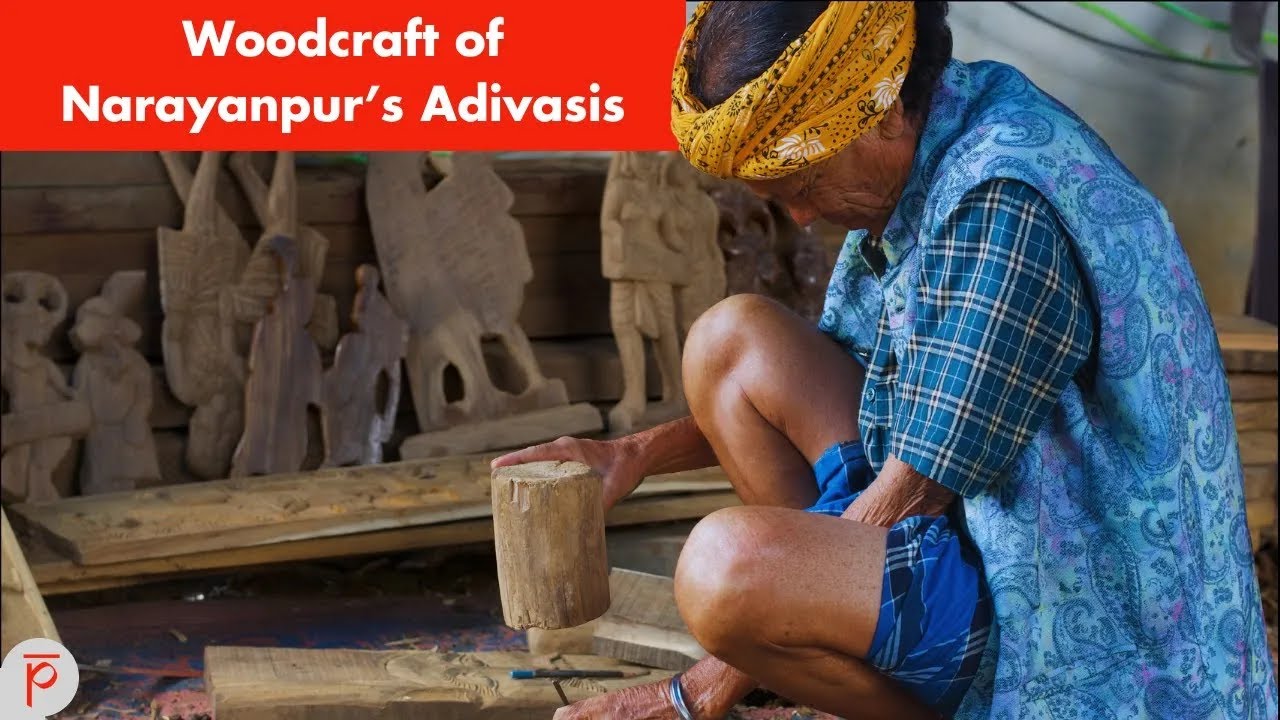 Woodcraft of Narayanpur’s Adivasis