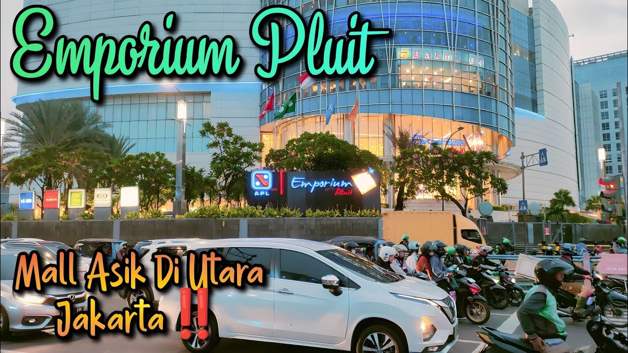 💥Emporium Pluit Mall: Mall Mewah Di Utara Jakarta ‼️🔥