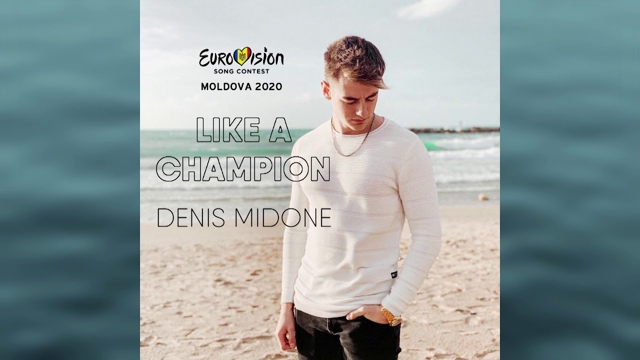 Like A Champion - Denis Midone (Eurovision Moldova 2020) Official version