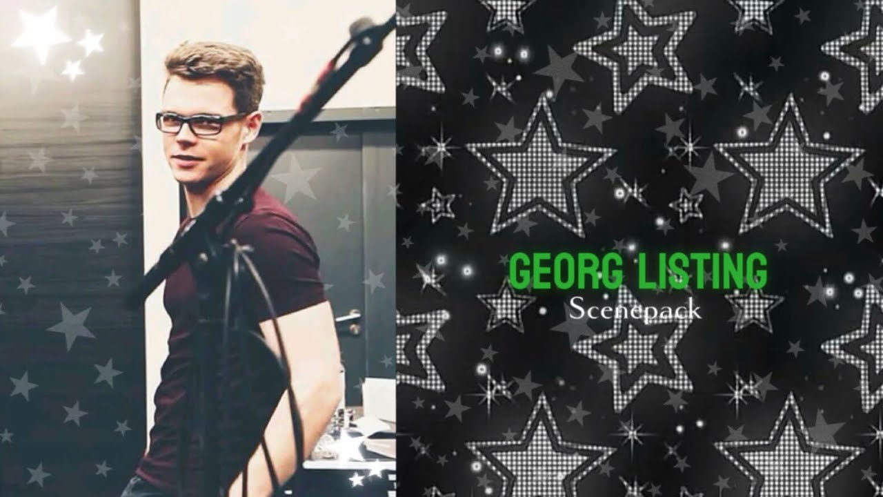 Georg Listing // scenepack!
