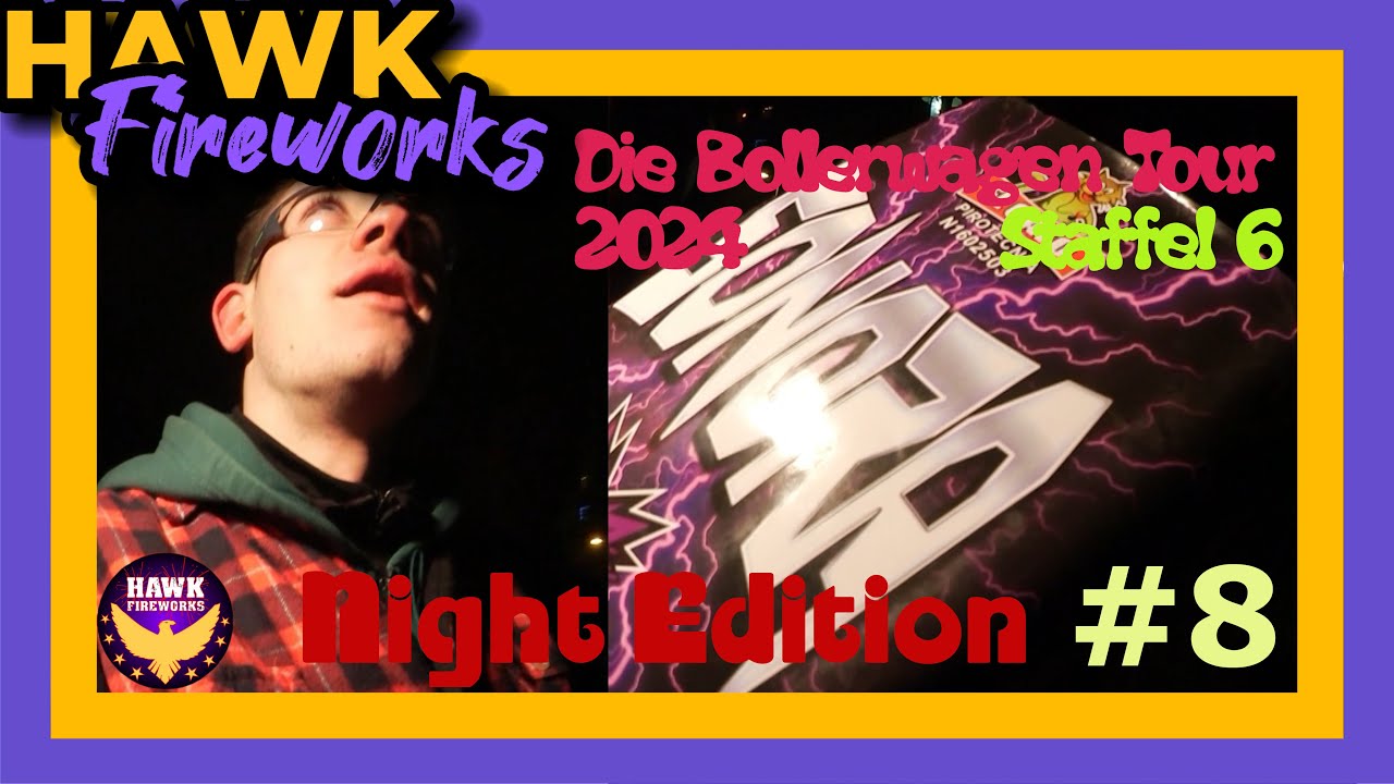Hawks Bollerwagen Tour 2024 S06E08 I Silvester Tour-Night Edition mit Friends  I The Hawk Fireworks