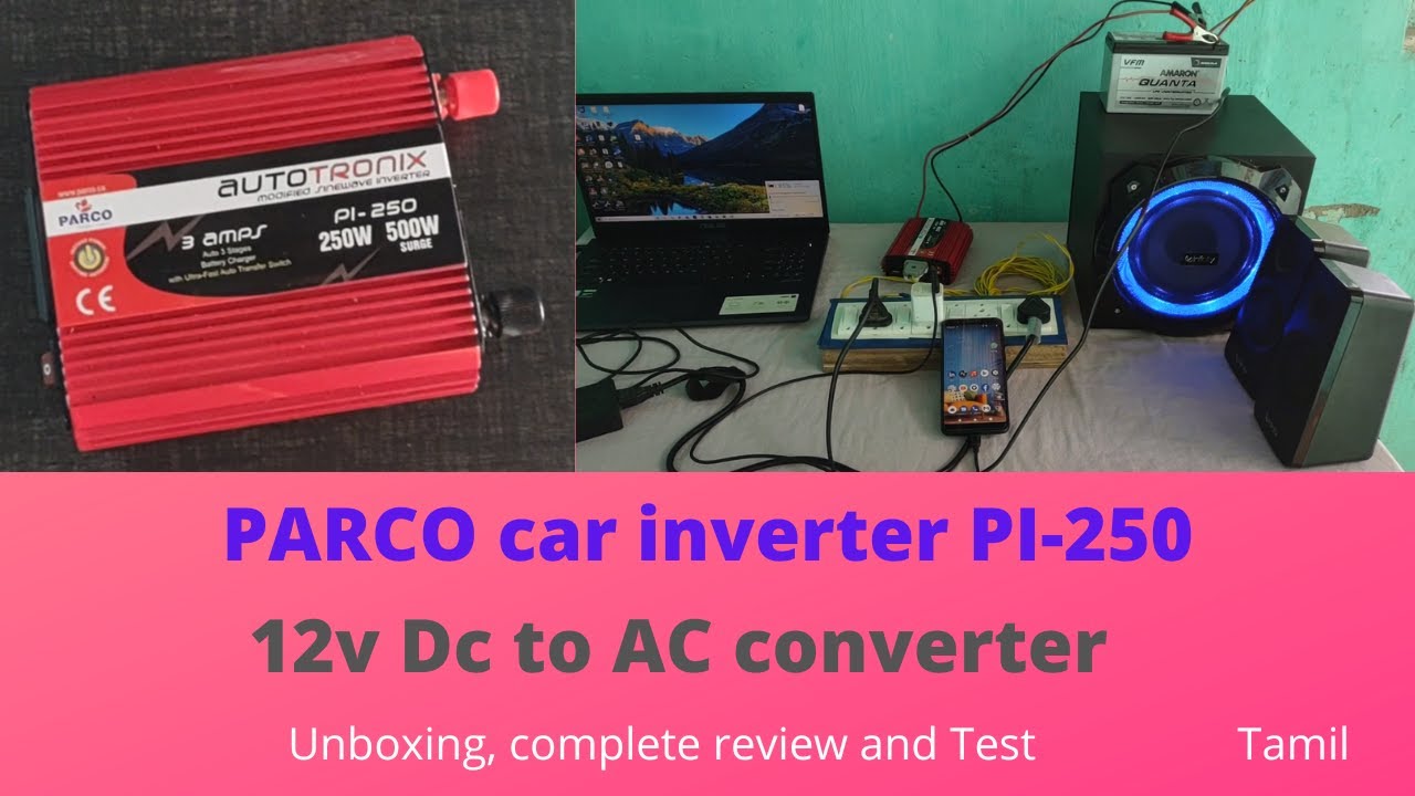 Parco car inverter PI-250, 12V DC to AC converter,  car inverter 250W, Unboxing and review | Tamil.