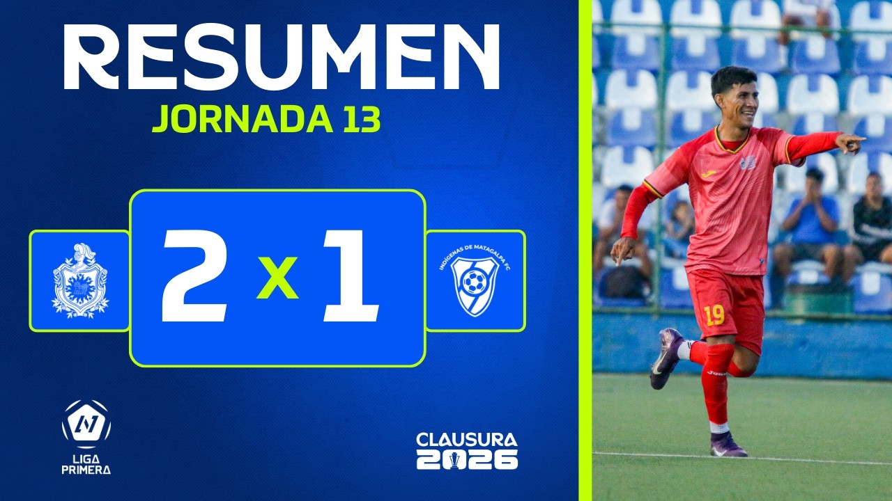 Resumen | UNAN Managua FC vs Matagalpa FC | Jornada 13 | CLAUSURA 2026 | Liga Primera