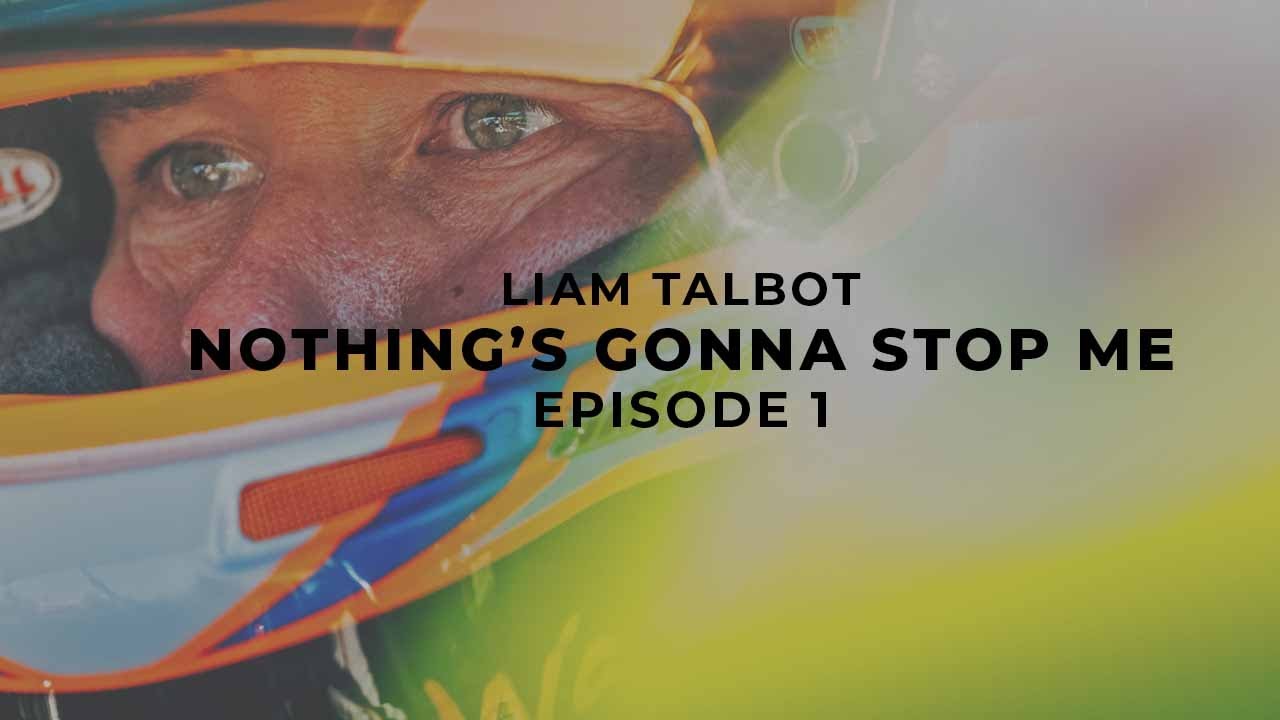 Nothing's Gonna Stop Me | Liam Talbot | Episode 1
