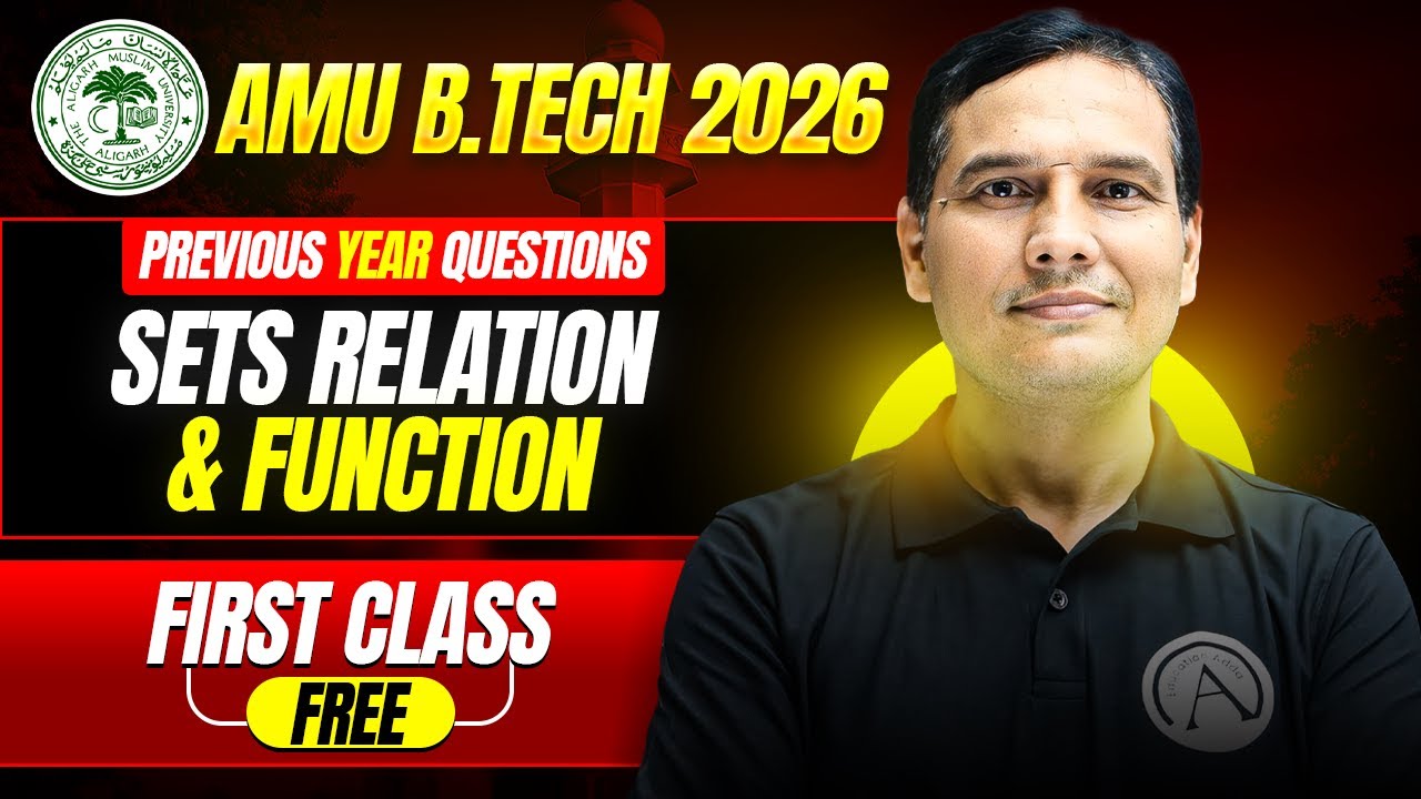 AMU B.Tech 2026 | Sets, Relation & Function (Maths) PYQs Masterclass #amu #btech2026 #testseries