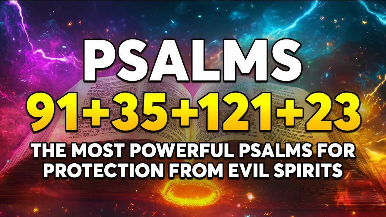 [🙏NIGHT PRAYER!] PSALM 91, 35, 121, 23 | The Most Powerful Psalms for Protection from Evil Spirits