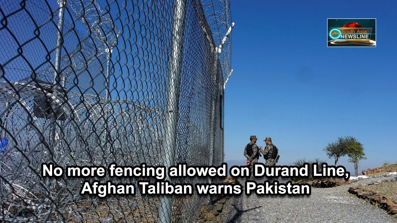 No more fencing allowed on Durand Line, Afghan Taliban warns Pakistan