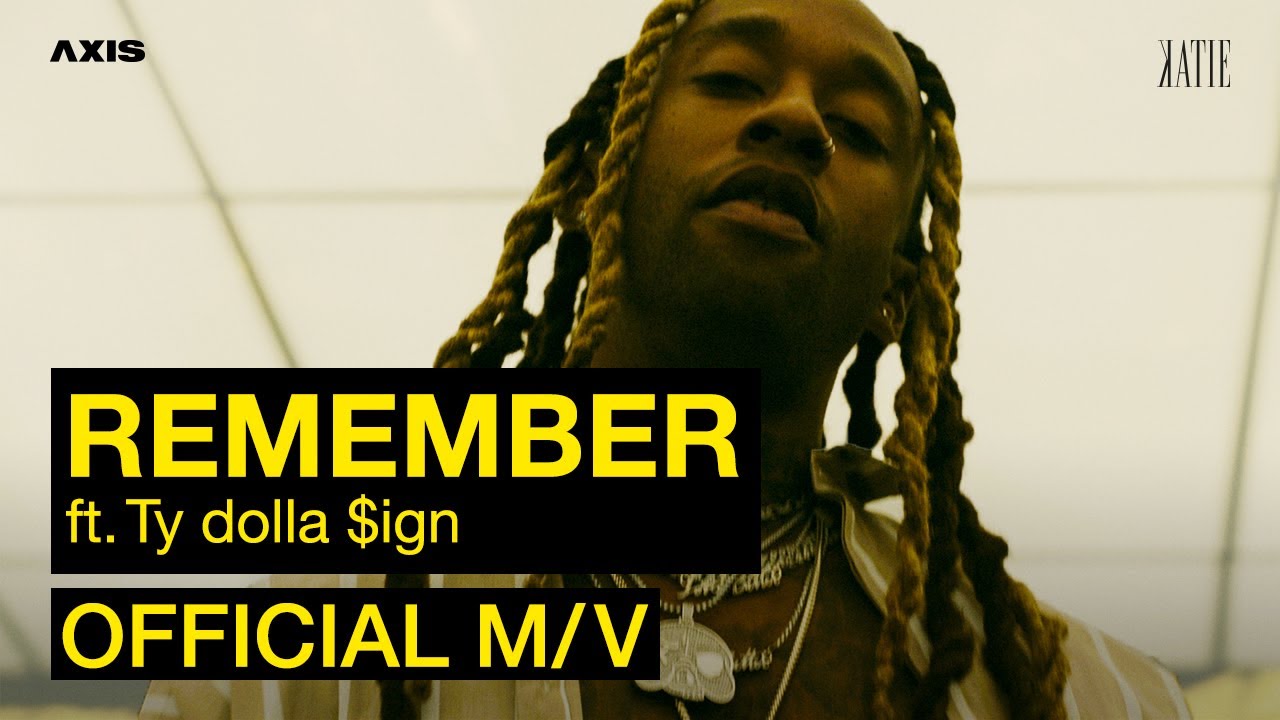 KATIE - Remember (feat. Ty Dolla $ign) [Official Music Video]