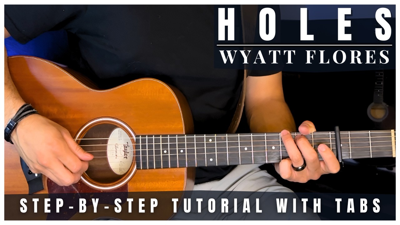 Holes Wyatt Flores Guitar Lesson with Tabs