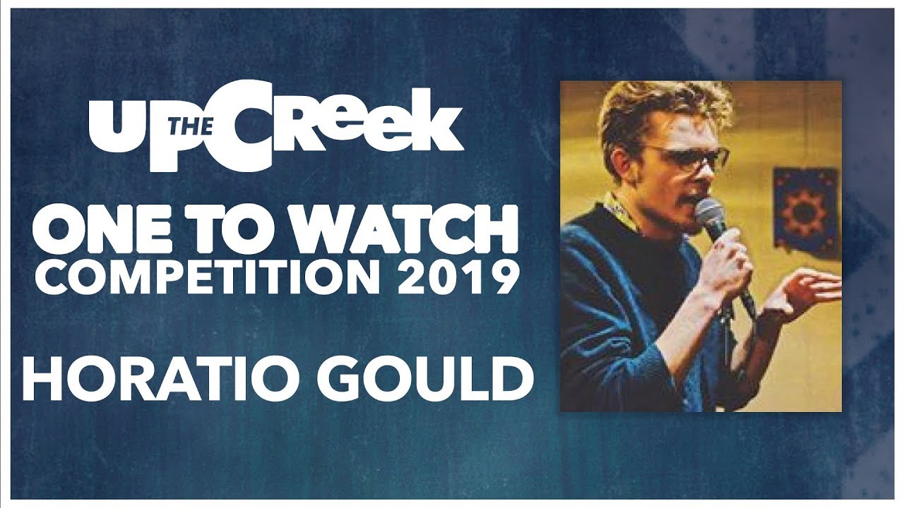 ONE TO WATCH COMPETITION // Heat 1 - Horatio Gould - Stand Up Comedy - Funny