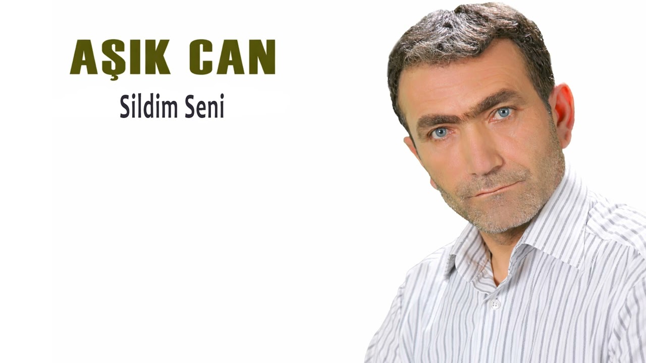 Aşık Can - Sildim Seni