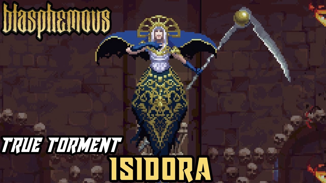 Blasphemous: Wounds of Eventide - Isidora, Voice of the Dead [No Damage | Sword Only | True Torment]
