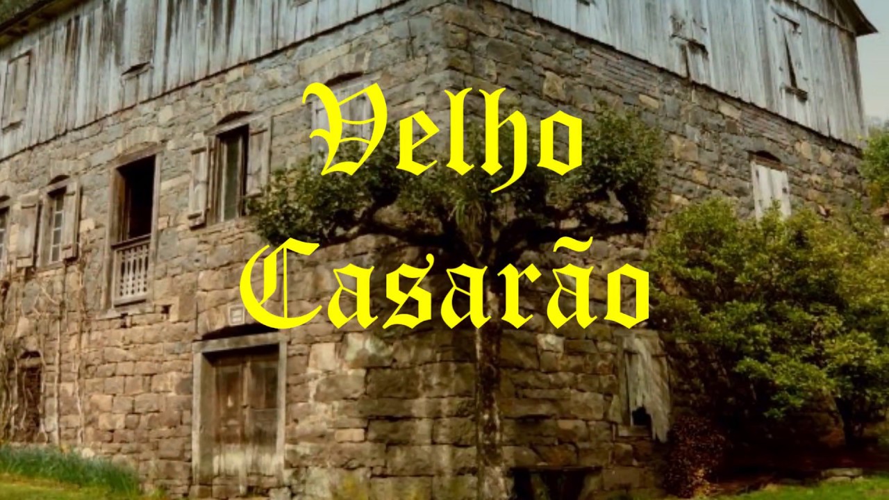 Velho Casarão