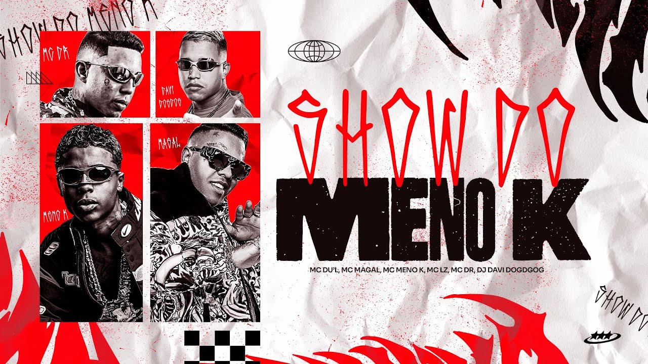 SHOW DO MENO K - MC MENO K, MC MAGAL, MC LZ, MC DR, DU´L e DJ DAVI DOGDOG 