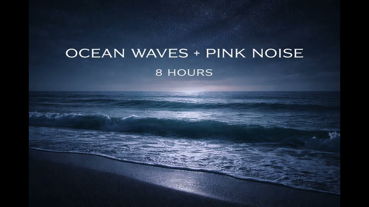 Ocean Waves + Pink Noise for Deep Sleep & Calm | 8 Hours | Black Screen
