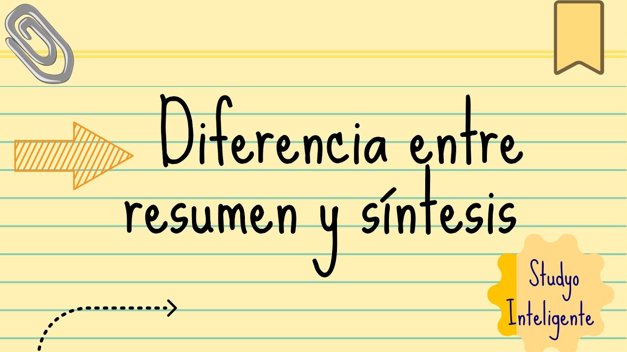 DIFERENCIA ENTRE RESUMEN Y SINTESIS