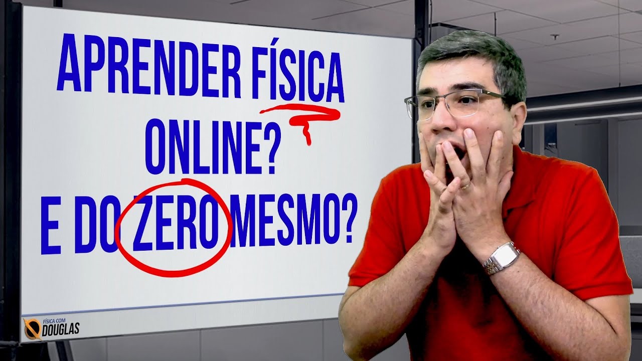 CURSO ONLINE DE F&Iacute;SICA - COMO APRENDER F&Iacute;SICA DO ZERO