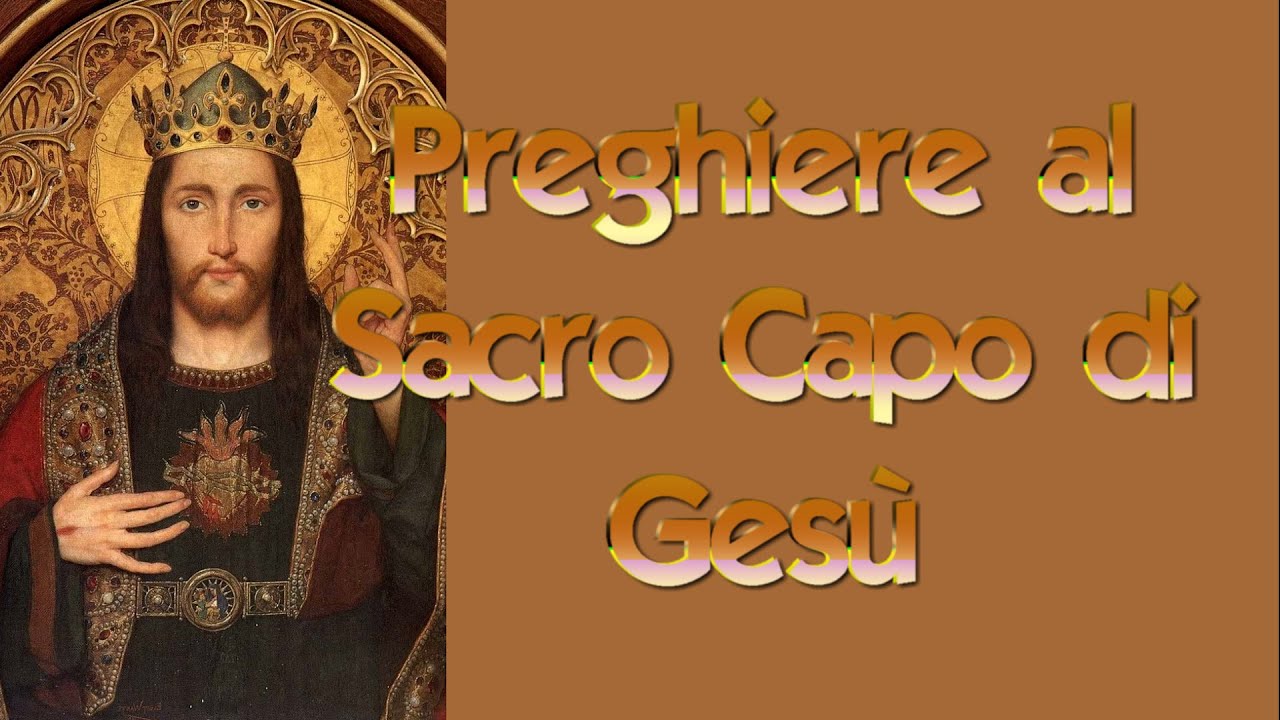 Preghiere Quotidiane al Sacro Capo di Gesù + Consacrazione + Litanie